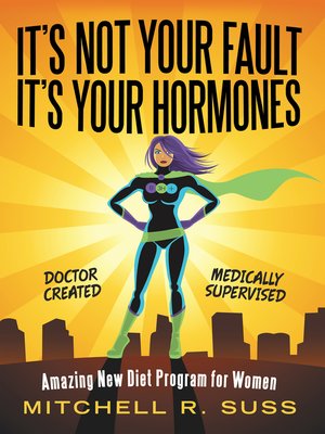 cover image of It's Not Your Fault It's Your Hormones